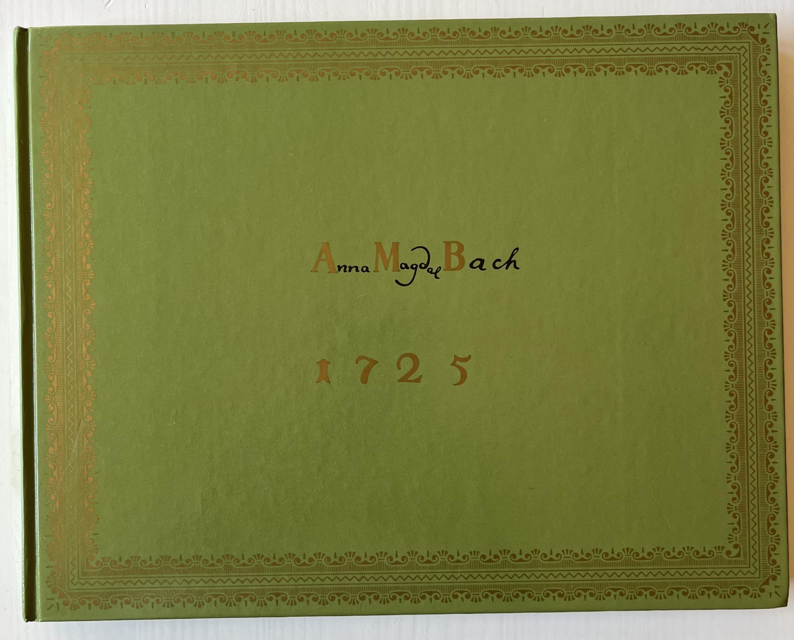 Notebook For Anna Magdelena: Faksimile Der Originalhandschrift