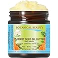 Botanical Beauty CARROT SEED OIL BUTTER Pure Natural Virgin Unrefined RAW 4 Fl. Oz.- 120 ml for FACE, SKIN, BODY, DAMAGED HAIR, NAILS. Rich in Beta Carotene, Vitamin E