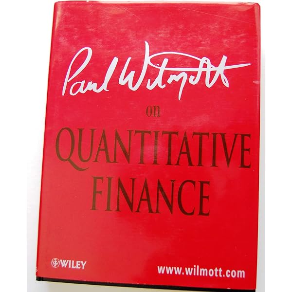 Paul Wilmott on Quantitative Finance, 3 Volume Set: Paul Wilmott