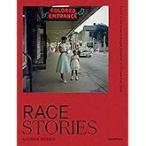 Race Stories: Essays on the Power of Images (A Vision & Justice Book)