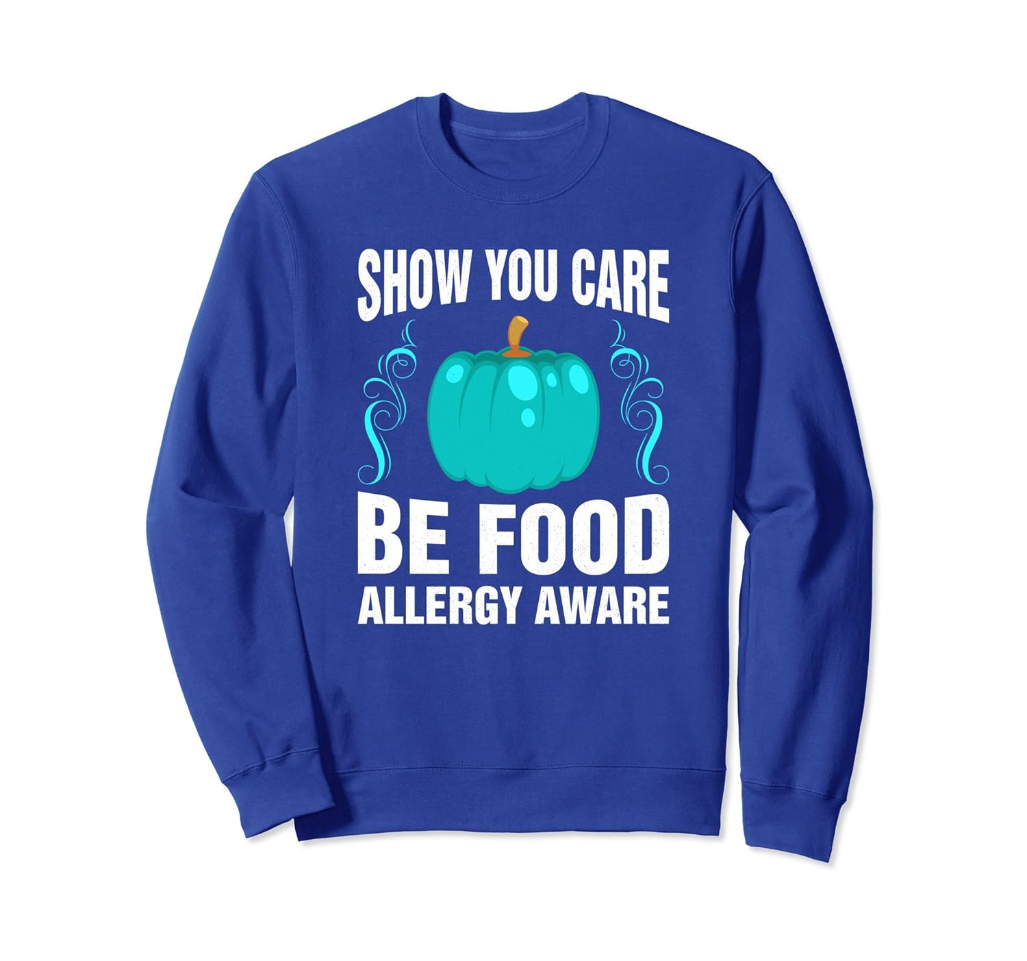 Teal Pumpkin Sweatshirt Show You Care Be Food Allergy Aware-ANZ