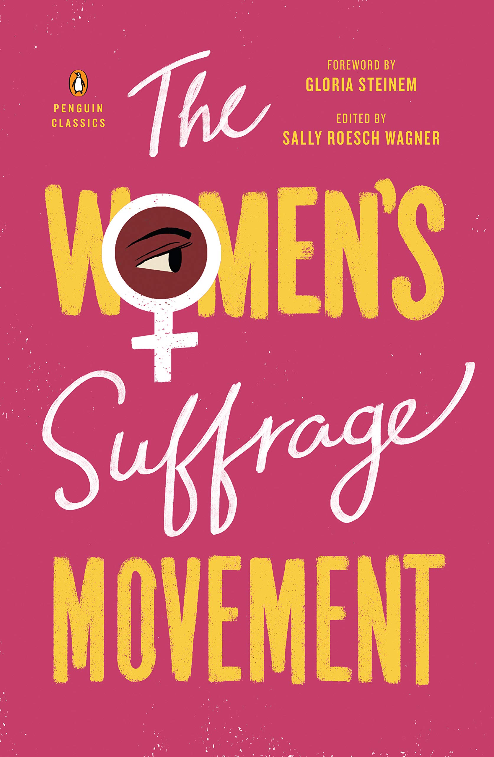 The Women S Suffrage Movement Roesch Wagner Sally Roesch Wagner Sally Steinem Gloria 9780143132431 Amazon Com Books