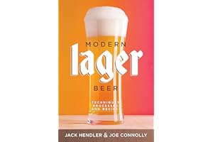 Modern Lager Beer: Techniques, Processes, and Recipes