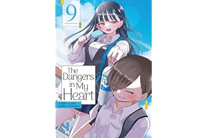 The Dangers in My Heart Vol. 9