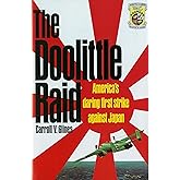 The Doolittle Raid: America's Daring First Strike Against Japan