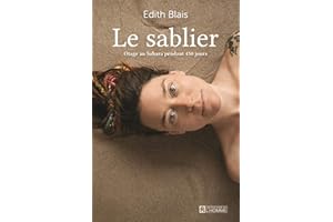 Le Sablier: Otage au Sahara pendant 450 jours (NON CLASSE) (French Edition)