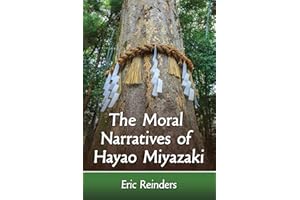 The Moral Narratives of Hayao Miyazaki