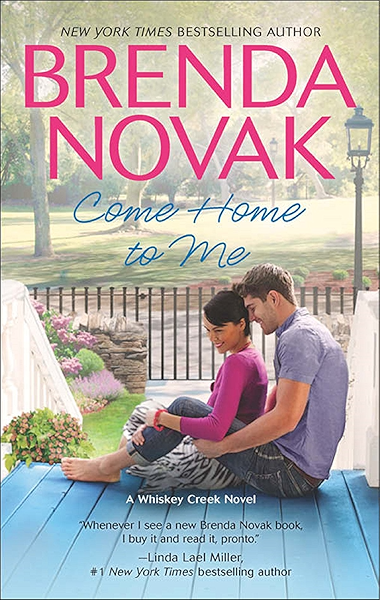 Come Home To Me A Whiskey Creek Novel Book 6 Kindle Edition By Novak Brenda Literature Fiction Kindle Ebooks Amazon Com