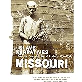 Missouri Slave Narratives