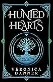 Hunted Hearts: Book One - YA Romantasy of Forbidden