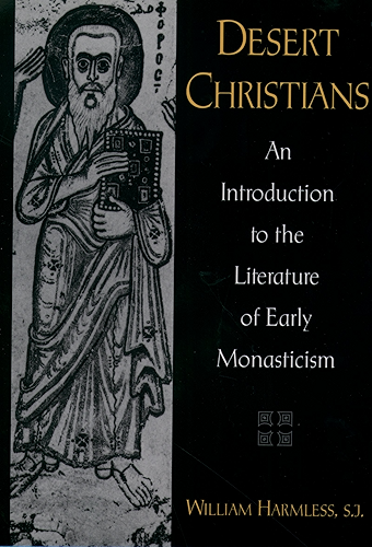Download Desert Christians: An Introduction to the Literature of Early Monasticism (English Edition) PDF
