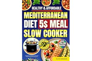 5 $ Meal Slow Cooker Mediterranean Diet Cookbook for Two: Healthy & Affordable Recipes for Small 2 Quart Crockpot Easy & Simp