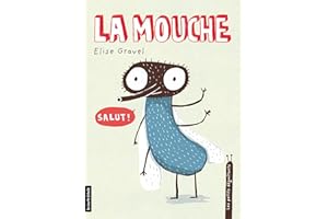 La mouche: Les petits dégoûtants, tome 2 (French Edition)