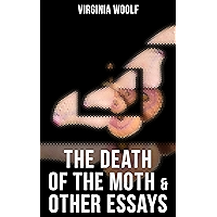 The Death of the Moth & Other Essays: The Original 1942 Edition book cover