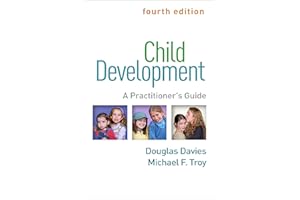 Child Development: A Practitioner's Guide (Clinical Practice with Children, Adolescents, and Families)