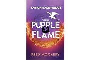 An Iron Flame Parody: Purple Flame (The Boudoir Series Book 2)