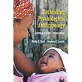Rethinking Psychological Anthropology: A Critical History, Third Edition