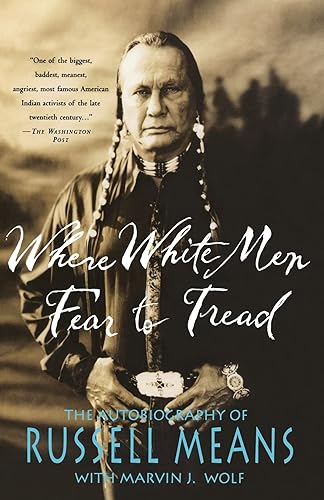 Download Where White Men Fear to Tread: The Autobiography of Russell Means PDF