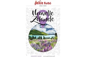 Guide Nouvelle Zélande 2024/2025 Petit Futé (French Edition)