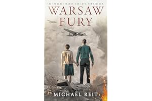 Warsaw Fury: A WW2 Polish Resistance Novel Based on True Events