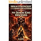 Isekai Strongest in the Demon Lord Academy: The Demon King Descends