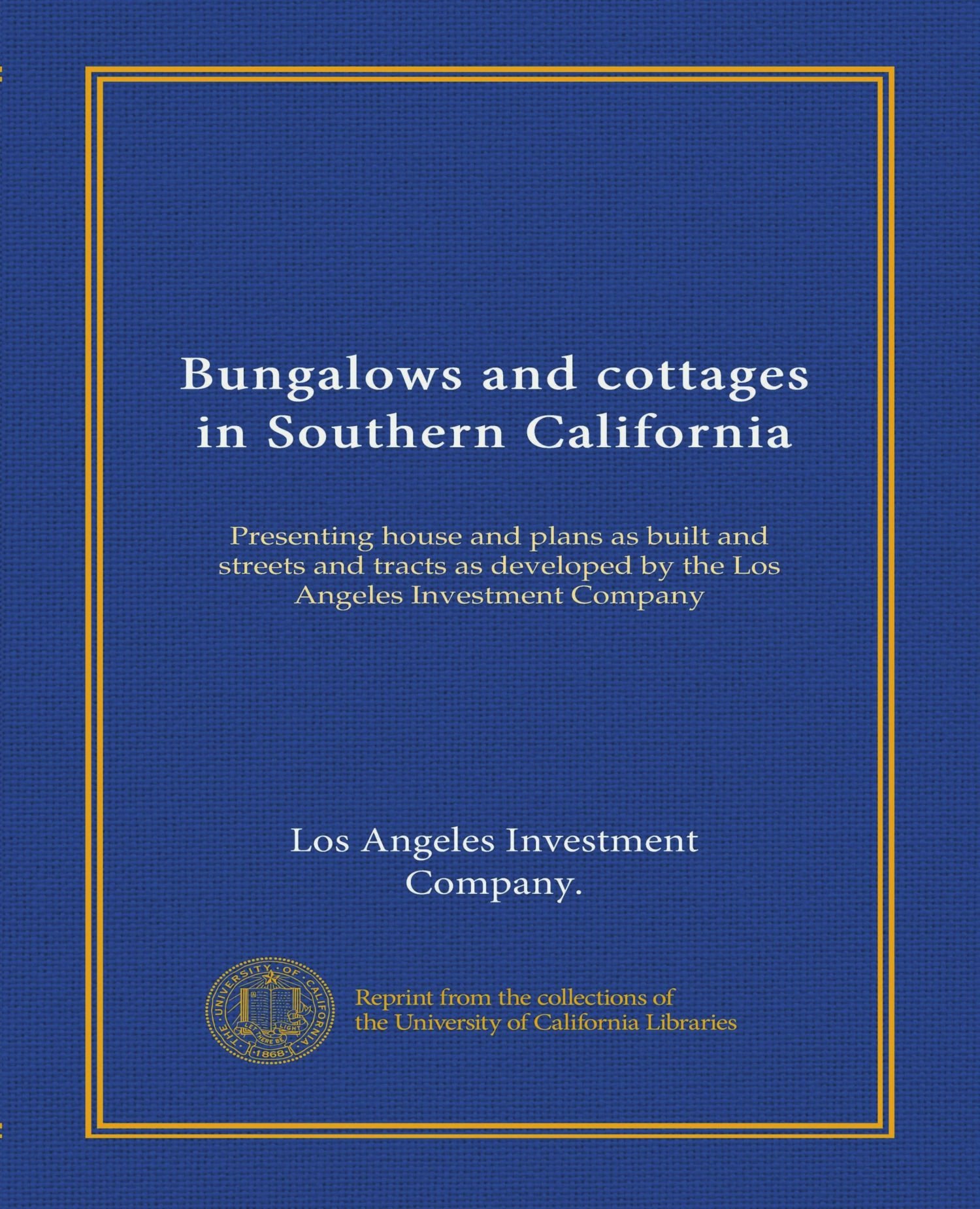 Bungalows And Cottages In Southern California Presenting House