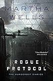 Rogue Protocol: The Murderbot Diaries