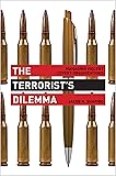 The Terrorist&rsquo;s Dilemma: Managing Violent Covert Organizations