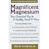 Magnificent Magnesium: Your Essential Key to a Healthy Heart & More