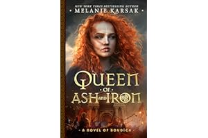 Queen of Ash and Iron: A Novel of Boudica (The Celtic Rebels Series Book 3)