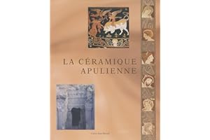 La céramique apulienne (Collection du Centre Jean Bérard) (French Edition)