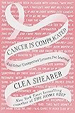 Cancer Is Complicated: And Other Unexpected Lessons