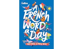 A French Word A Day: 365 words for curious minds