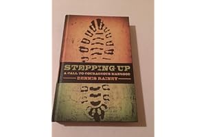 Stepping Up: A Call to Courageous Manhood