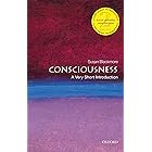 Consciousness: A Very Short Introduction (Very Short Introductions)