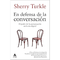 En defensa de la conversación: El poder de la conversación en la era digital (Ático de los Libros nº 40) (Spanish… book cover