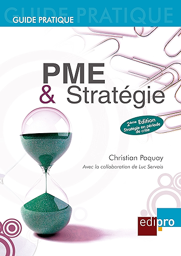Download PME et Stratégie: Les règles économiques à suivre pour bien gérer sa petite entreprise belge (HORS COLLECTION) PDF