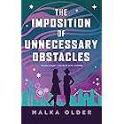 The Imposition of Unnecessary Obstacles (The Investigations of Mossa and Pleiti Book 2)
