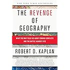 The Revenge of Geography: What the Map Tells Us About Coming Conflicts and the Battle Against Fate