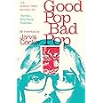 Good Pop, Bad Pop: The Sunday Times bestselling hit from Jarvis Cocker