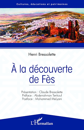Download A la découverte de Fès (Cultures, éducations et patrimoines) PDF