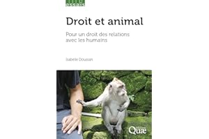 Droit et animal: Pour un droit des relations avec les humains (Essais) (French Edition)