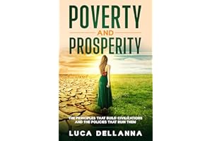 Poverty and Prosperity: The Principles That Build Civilizations and the Policies That Ruin Them