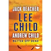 Better Off Dead A Jack Reacher Novel