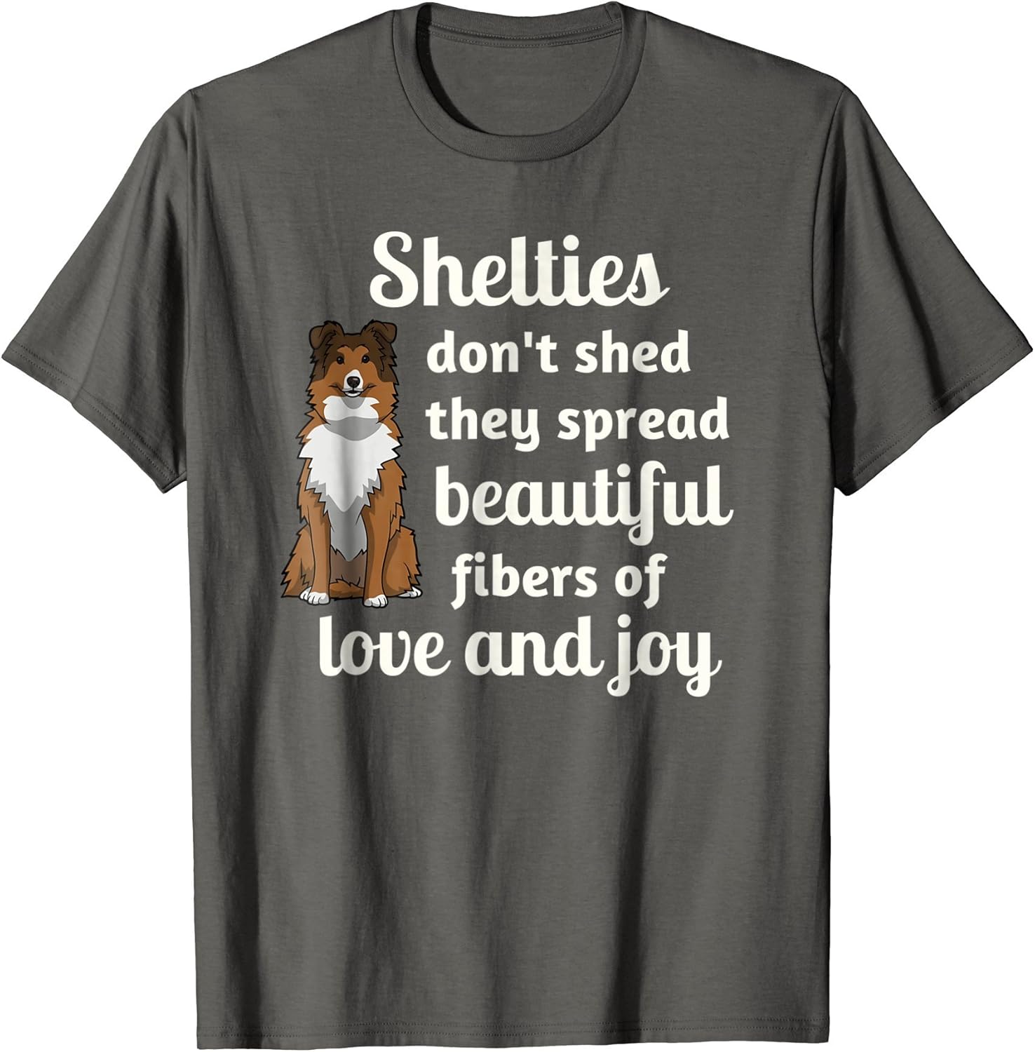 Adorable Shelties Don't Shed TShirt, Sheltie Shirt, Gift