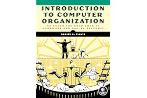 Introduction to Computer Organization: An Under the Hood Look at Hardware and x86-64 Assembly