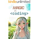 Magic is Coding