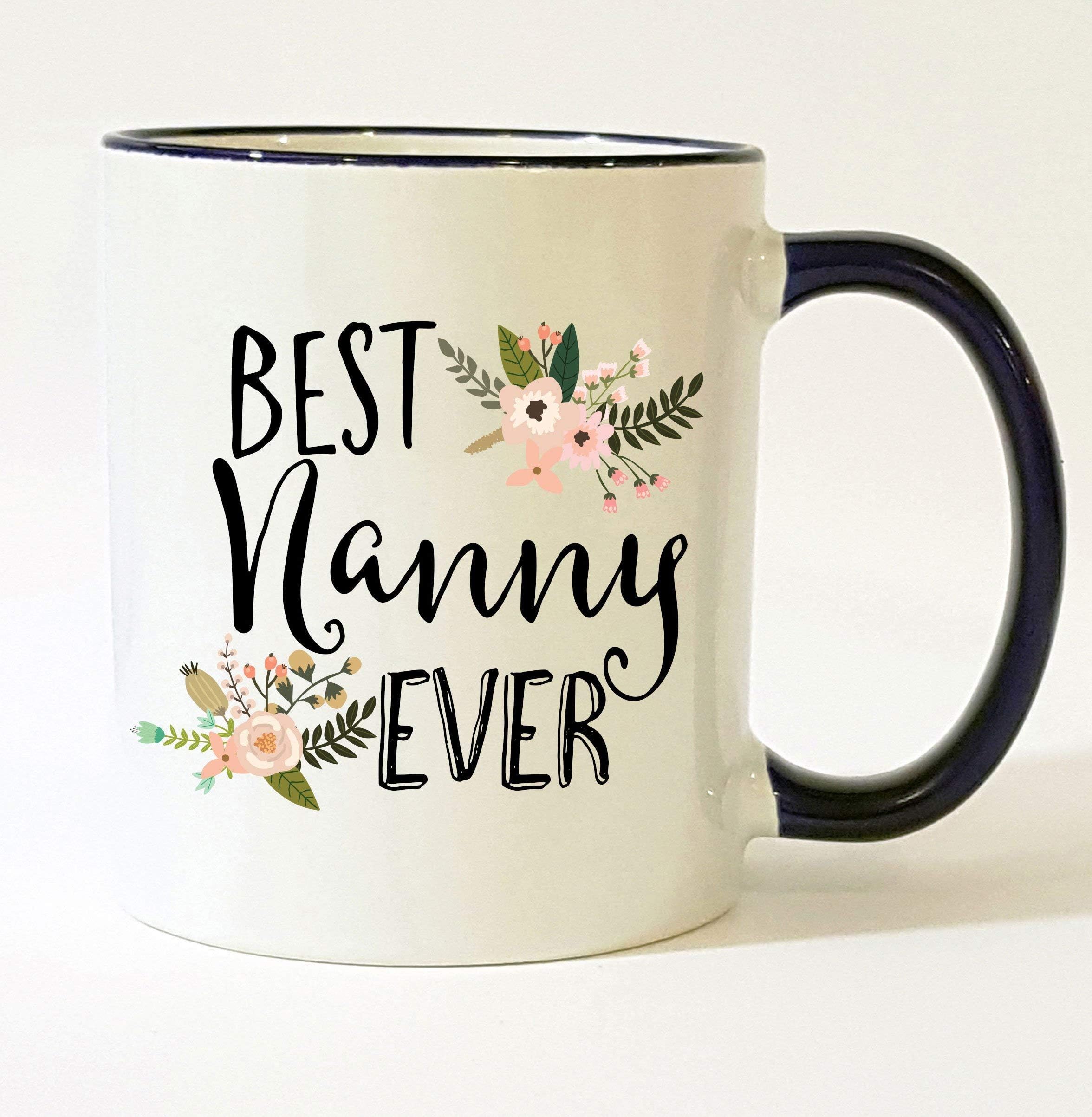 Best Nanny Ever Mug Nanny Mug Nanny Gift