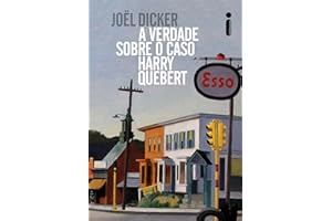 A verdade sobre o caso Harry Quebert (Portuguese Edition)