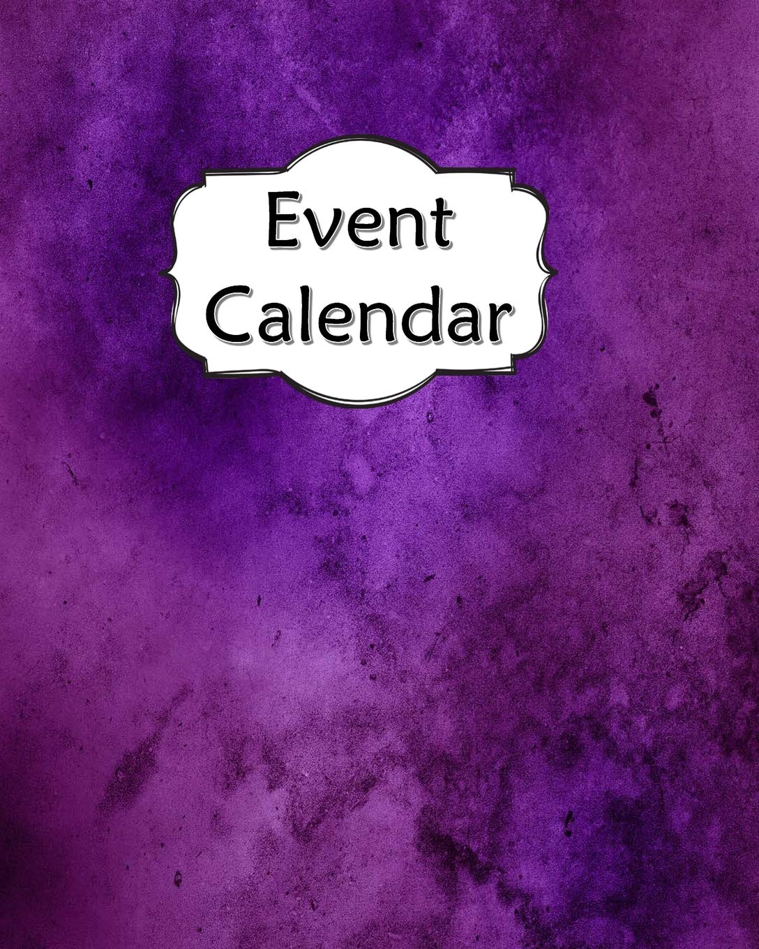 Event Calendar: Perpetual Record Book For Important Celebrations Birthdays Anniversaries With Monthly Address Purple 3